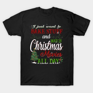 I Just Want to Bake Stuff T-Shirt